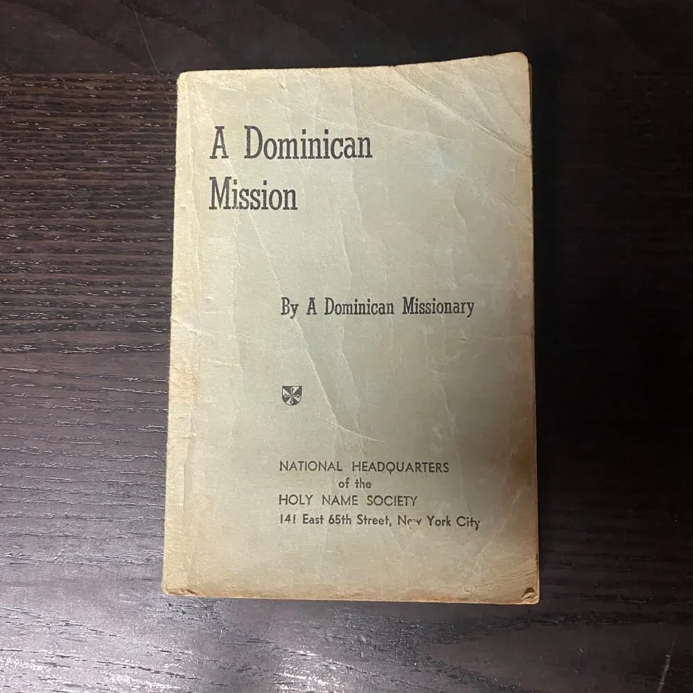 A Dominican Mission by A Dominican Missionary 1942